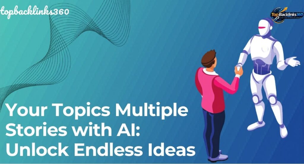 Your Topics Multiple Stories with AI