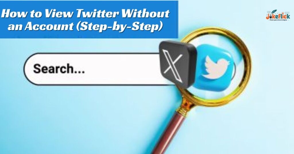 How to View Twitter Without an Account