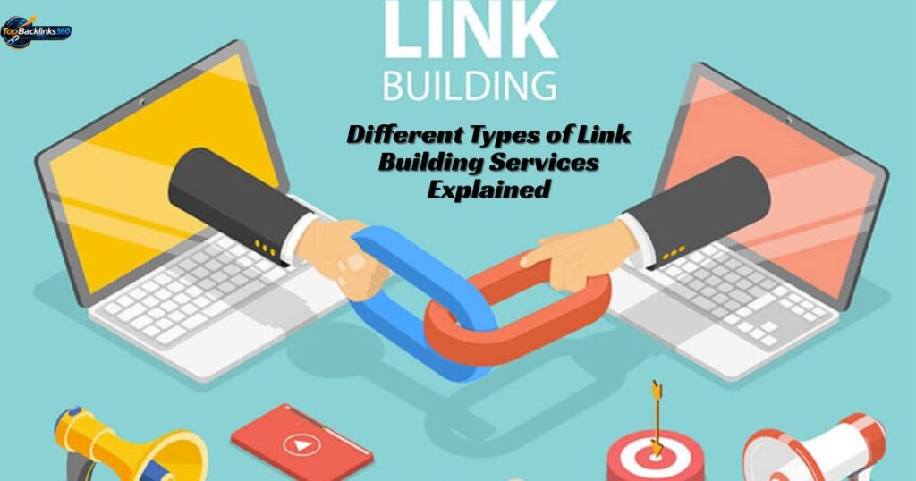 Different Types of Link Building Services Explained