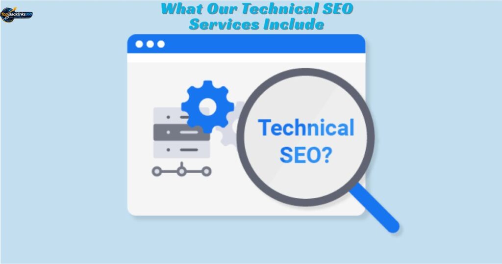 What Our Technical SEO Services Include